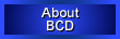 About BCD